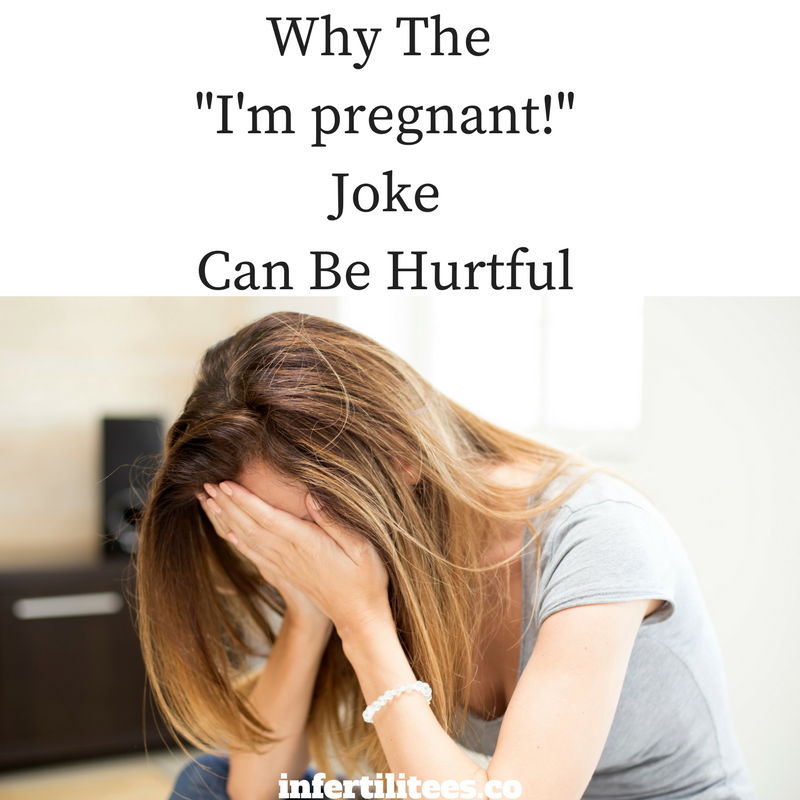 Why The April Fool's Day "I'm Pregnant!" Joke is Offesive Infertili.Tees
